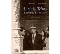 Antonio Telmo: Literatura E Iniciação [Livre en VO] Pinto Pedro, Rosoleta (Auteur)