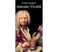 Sophie Roughol – Antonio Vivaldi – Essai – Broché