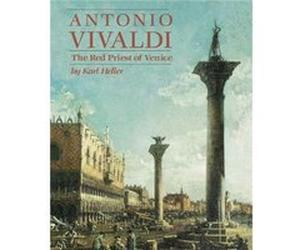 Antonio Vivaldi by Karl Heller Karl Heller (Auteur)