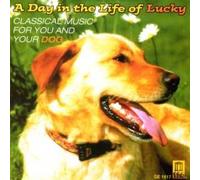 Antonio Vivaldi - Franz Joseph Haydn - Anonymous Classical Music For You And Your Dog - A Day In The Life Of Lucky