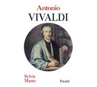 Antonio Vivaldi - Sylvie Mamy - Fayard - broché - Beau livre