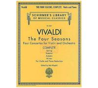 Antonio Vivaldi - The Four Seasons, Complete Four Concertos For Violin And Orchestra With Piano Reduction: Schirmer Library Of Classics Volume 2047