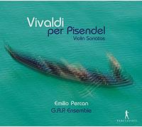 Vivaldi per Pisendel Sonates pour Violon
