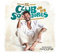 Antonito Molina - El Club De Los Sonadores [Compact Discs] Spain - Import