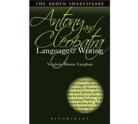 Antony and Cleopatra Language and Writing by Vaughan & Professor Virginia Mason Clark University & USA Vaughan Professor Virginia Mason Clark University USA (Auteur)