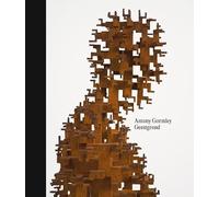 Antony Gormley. Geestgrond