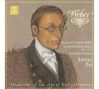 Antony Pay - Weber:Clarinet Concertos 1 & 2