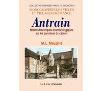 Antrain (notices historiques et archeologiques sur les paroisses du canton d')