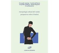 Antropologia Cultural Del Vestido: Perspectivas Sobre El Bur - [Livre en VO] Amerigo, Fernando, Del Barrio, Natalia (Auteur)