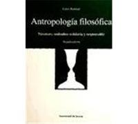 Antropología filosófica (2.ª edición) Nosotros: urdimbre solidaria y responsable