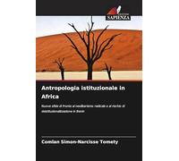 Antropologia istituzionale in Africa: Nuove sfide di fronte al neoliberismo radicale e al rischio di deistituzionalizzazione in Benin