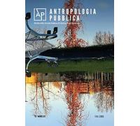 Antropologia pubblica. Ediz. italiana e spagnola. Ecologie degli ambienti urbani: sfide applicative (2025) (Vol. 1)