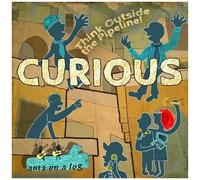 Ants On A Log - Curious: Think Outside The Pipeline! [Compact Discs]