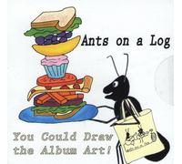 Ants On A Log - You Could Draw The Album Art! [Cd]