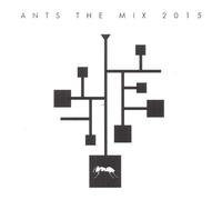 Ants Presents The Mix 2015