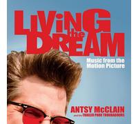 Antsy McClain & the Trailer Park Troubadours - Living The Dream