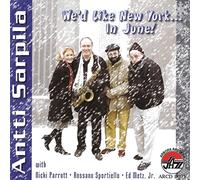Antti Quartet Sarpila - We'd Like New York...in June!