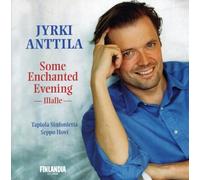 Anttila,Jyrki - Some Enchanted Evening [Import]