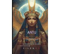 ANTU: El Firmamento de Antu: La Reina Eterna