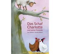 Anu Stohner Henrike Wilson Das Schaf Charlotte und seine Freunde (Relié)