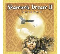 Shamanic Dream Vol
