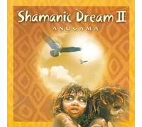 Anugama - Shamanic Dream Vol.2 by Anugama (2003) Audio CD
