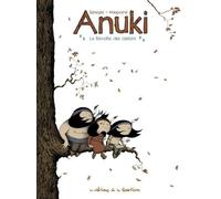 Anuki Tome 2 - La Révolte Des Castors