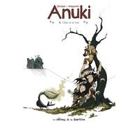 Anuki - Tome 9 - L'eau et le feu - Frédéric Maupomé - La Gouttiere Eds De - cartonné - Bande dessinée jeunesse