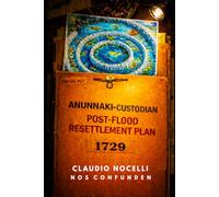 Anunnaki-Custodian Post-Flood Resettlement Plan of 1729
