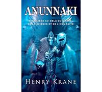 ANUNNAKI: Reptiliens au-delà du mythe, de la science et de l'humanité