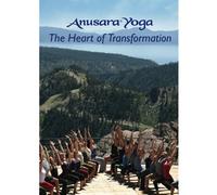 Anusara Yoga: The Heart of Transformation