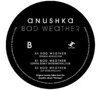 Anushka – Bad Weather / Str4ta Remix – Vinyle