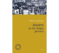 Anvers ou Les Anges pervers