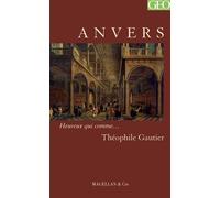 Anvers - Théophile Gautier (père) - Magellan Et Cie - broché - Roman