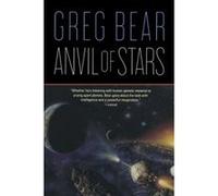 Anvil of Stars Greg Bear (Auteur)