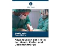 Anwendungen der PRF in der Mund-, Kiefer- und Gesichtschirurgie