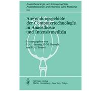 Anwendungsgebiete Der Computertechnologie In Anaesthesie Und Intensivmedizin