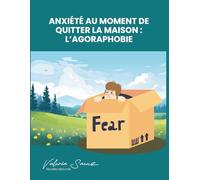Anxiété au moment de quitter la maison : l’agoraphobie