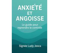 Anxiété et angoisse : les clés pour retrouver le calme