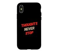 Anxiété Humour Texte Funny Overthink Thoughts Never Stop Coque pour iPhone X/XS