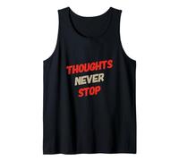 Anxiété Humour Texte Funny Overthink Thoughts Never Stop Débardeur