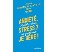 Anxiété, stress ? Je gère !