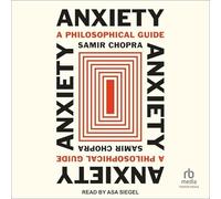 Anxiété : un guide philosophique