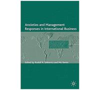 Anxieties And Management Responses In International Business