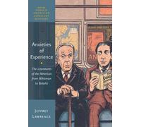 Anxieties Of Experience: The Literatures Of The Americas From Whitman To Bolaño