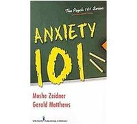 Anxiety 101, The Psych 101 Series Moshe Zeidner (Auteur)