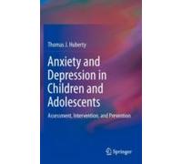 Anxiety And Depression In Children And Adolescents