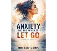 Anxiety and the Power to Let Go