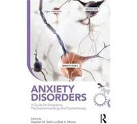 Anxiety Disorders: A Guide For Integrating Psychopharmacology And Psychotherapy (Clinical Topics In Psychology And Psychiatry) (Paperback) Stephen M Stahl, Bret A Moore (Auteur)