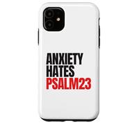 Anxiety Hates Psalm 23 Bible Verse to Memorize by Heart Coque pour iPhone 11